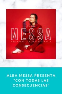 Alba Messa presenta "Con Todas Las Consecuencias"