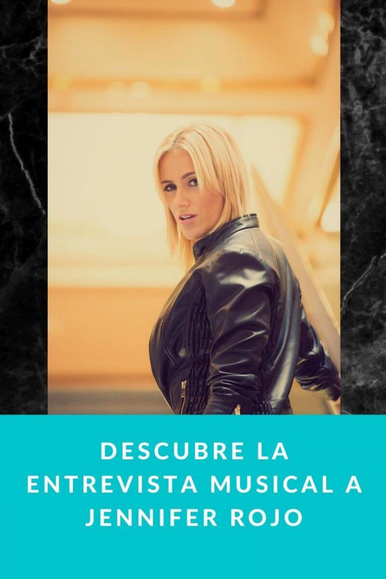 Descubre la entrevista musical a Jennifer Rojo