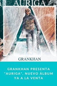 GranKhan presenta "Auriga", Nuevo Álbum ya a la Venta