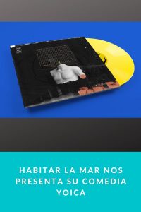 Habitar La Mar nos presenta su Comedia Yoica