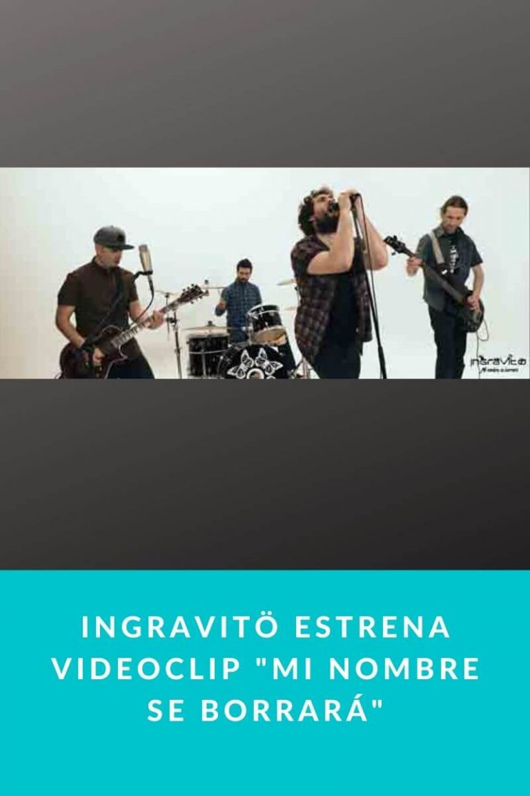 INGRAVITO estrena videoclip «Mi nombre se borrará»