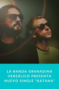 La banda granadina Versálico presenta nuevo single "Katana"