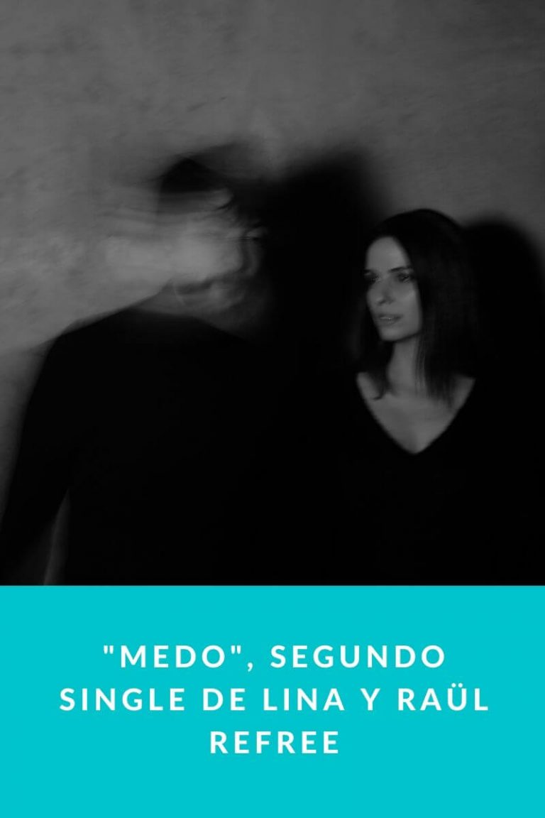 «Medo», segundo single de Lina y Raül Refree