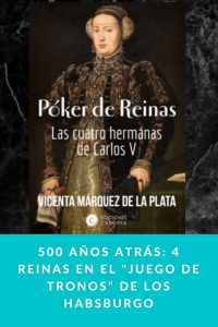 500 años atrás: 4 reinas en el "Juego de tronos" de los Habsburgo