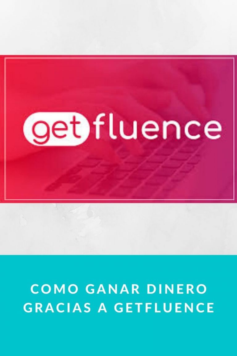 Como ganar dinero gracias a getfluence
