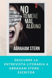 Descubre la entrevista literaria a Abraham Stern – Escritor