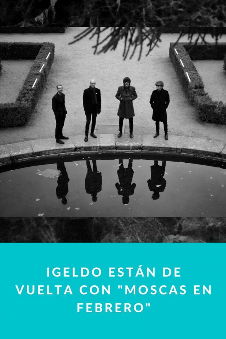 Igeldo están de vuelta con «Moscas en febrero»