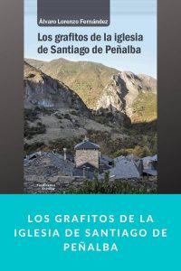 Los grafitos de la iglesia de Santiago de Peñalba
