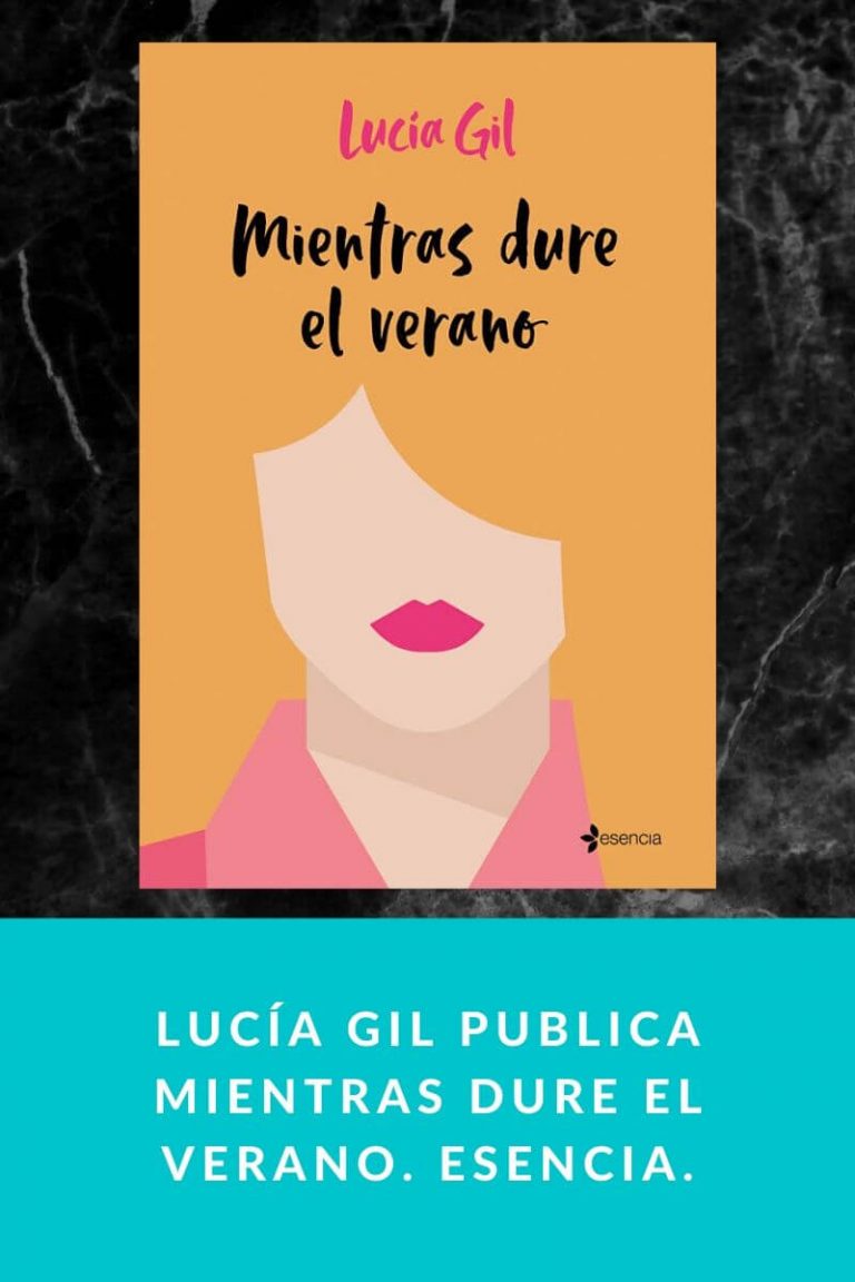 Lucía Gil publica Mientras dure el verano. Esencia.