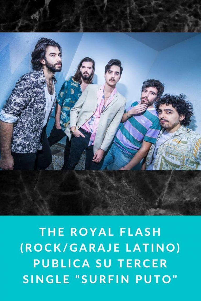 The Royal Flash (Rock/Garaje Latino) publica su tercer single «Surfin Puto»