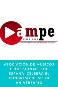 Asociación de Músicos Profesionales de España  celebra el Congreso de su XX Aniversario