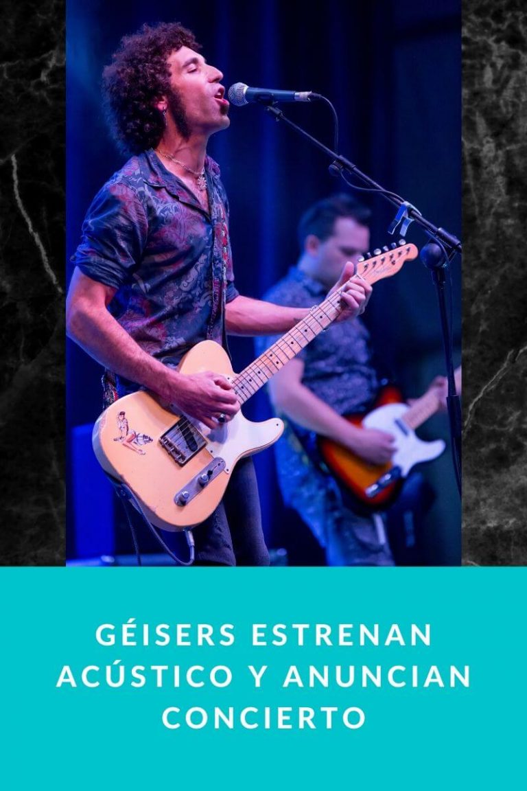 Géisers estrenan acústico y anuncian concierto