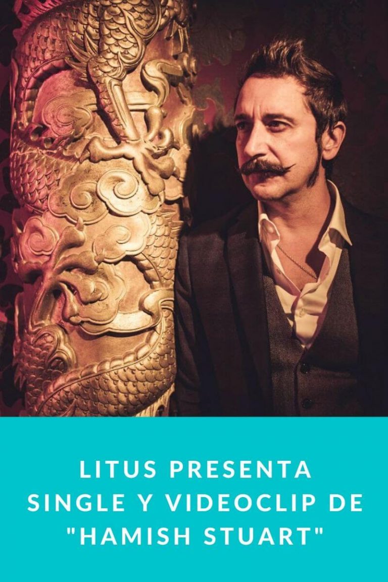 LITUS presenta single y videoclip de «Hamish Stuart»