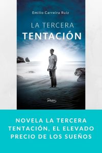 Novela La tercera tentación, el elevado precio de los sueños