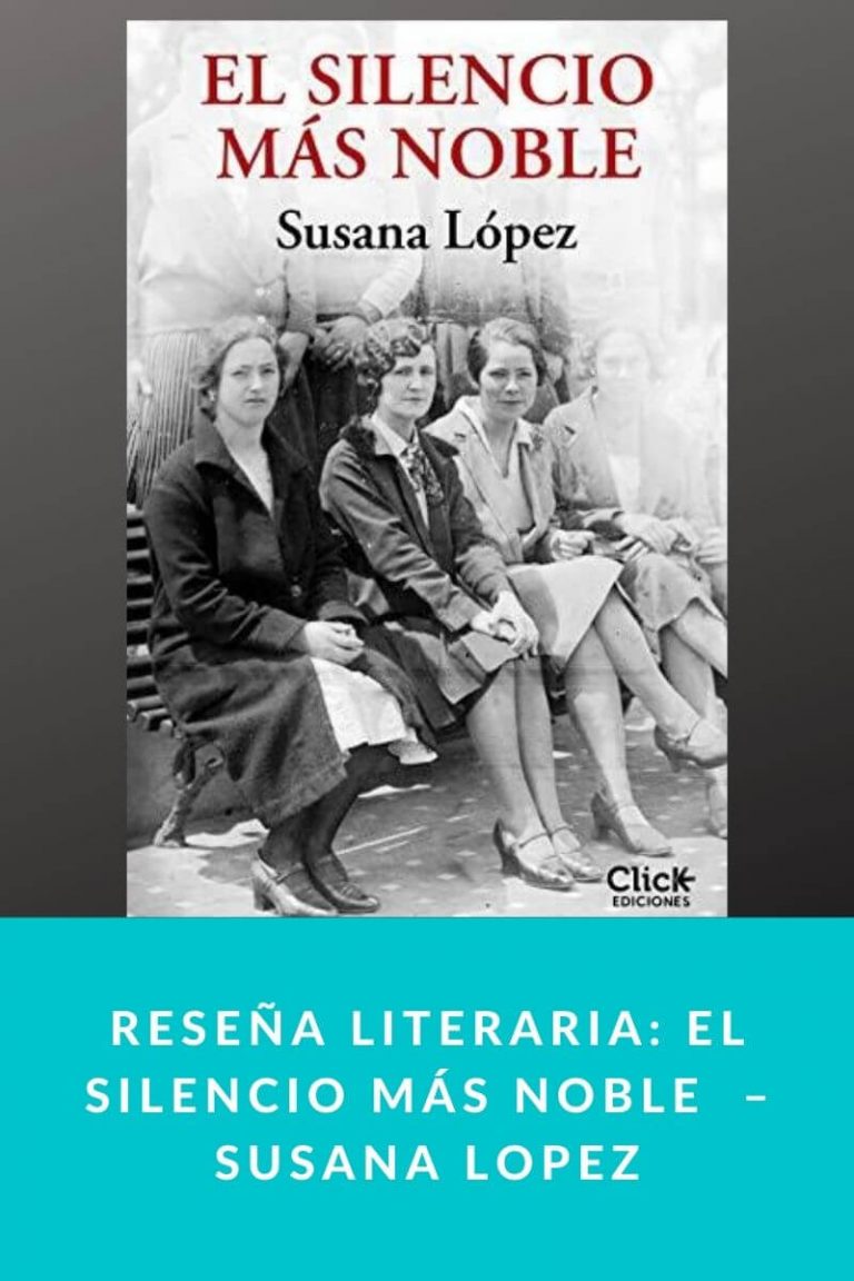 Reseña literaria: El silencio más noble  – Susana López