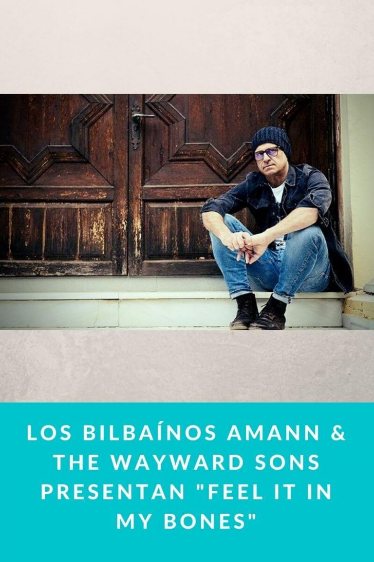 Los bilbaínos Amann & The Wayward Sons presentan «Feel it in my Bones»