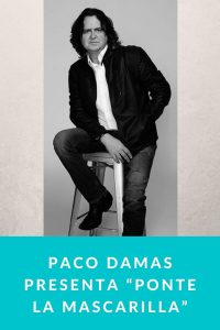 Paco Damas presenta “Ponte La Mascarilla”