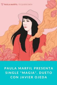 Paula Marfil presenta single "Magia", dueto con Javier Ojeda