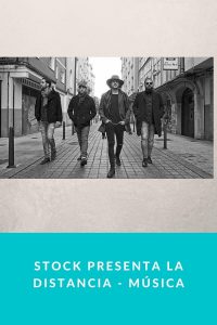 Stock presenta La distancia - Música