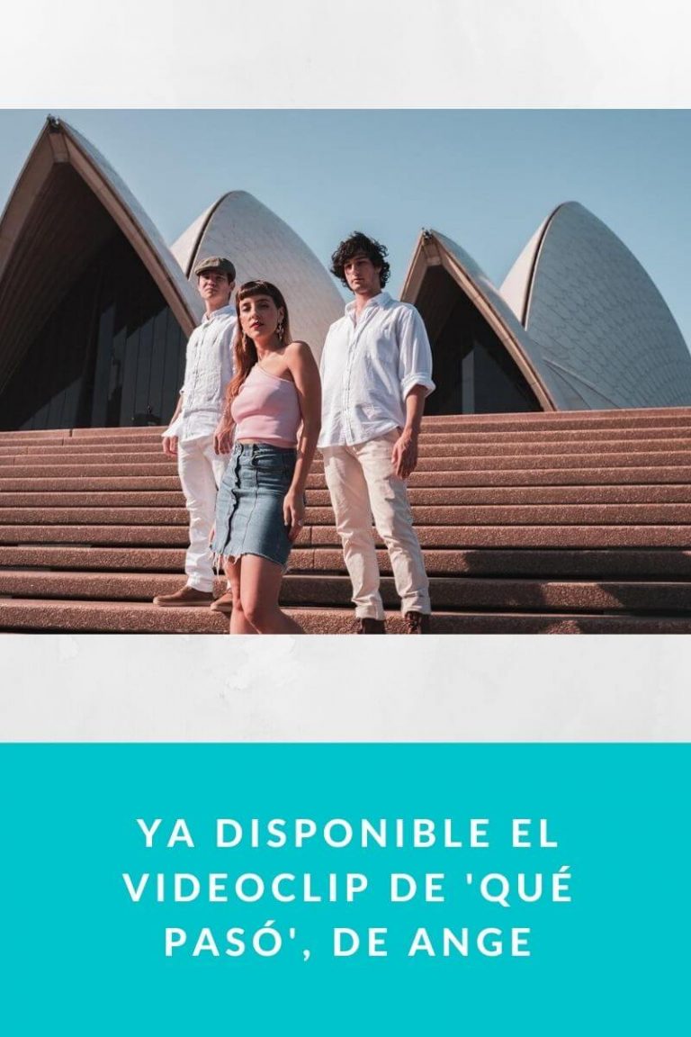 Ya disponible el videoclip de ‘Qué pasó’, de ANGE