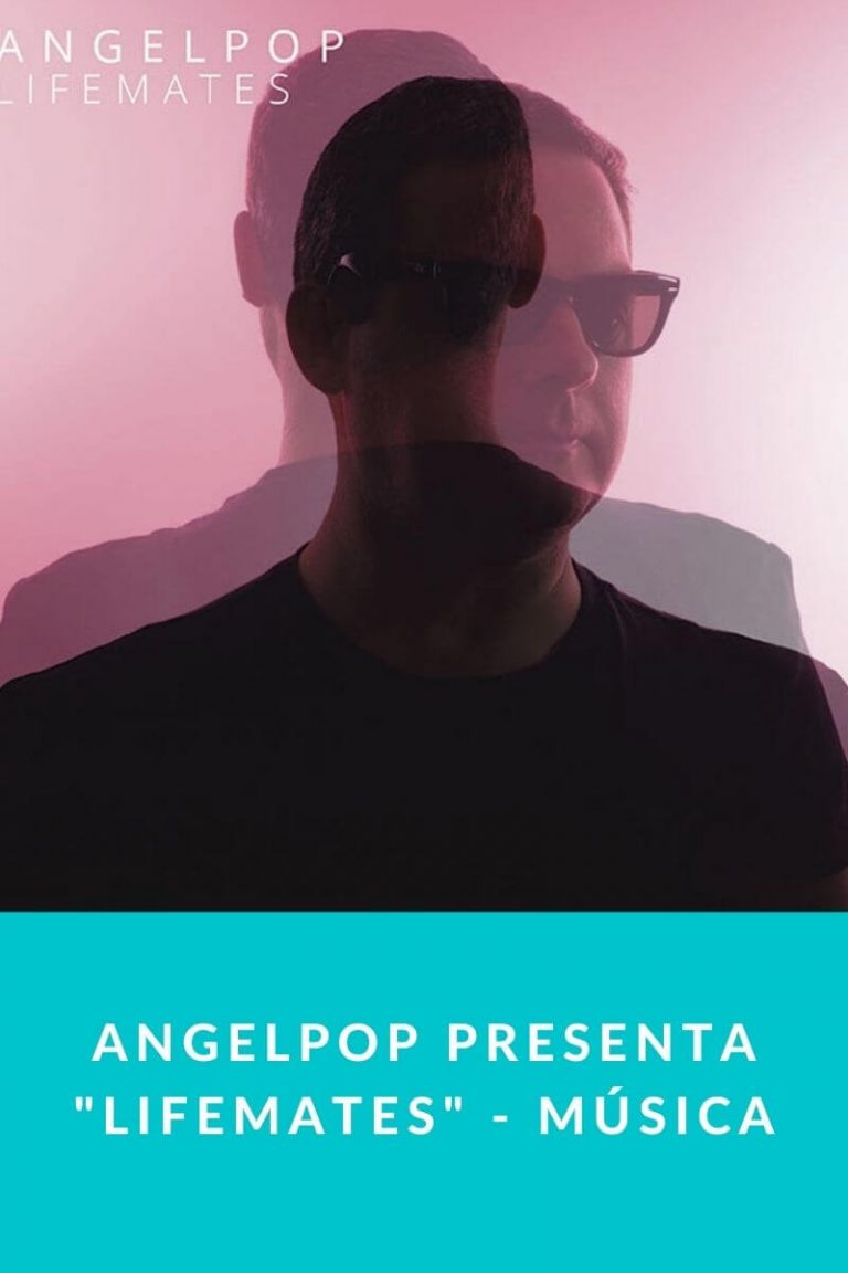Angelpop presenta «Lifemates» – Música
