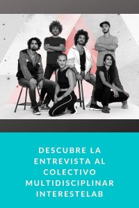 Descubre la entrevista al colectivo multidisciplinar Interestelab