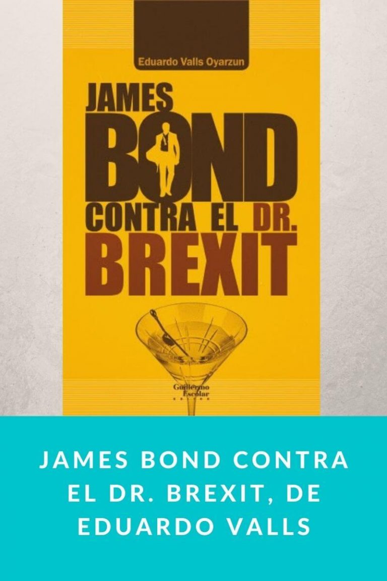 James Bond contra el Dr. Brexit, de Eduardo Valls
