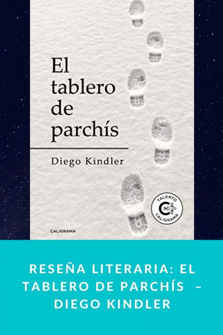 Reseña literaria: El tablero de parchís  – Diego Kindler