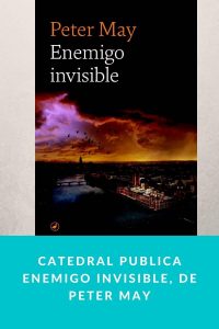 Catedral publica Enemigo invisible, de Peter May