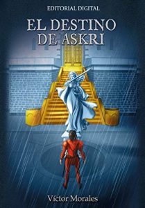 El destino de Askri (Trilogía Galeran nº 1) 