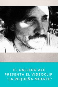 El gallego ALE presenta el videoclip  ‘La pequeña muerte"