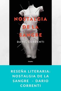 Reseña literaria: Nostalgia de la sangre  – Dario Correnti