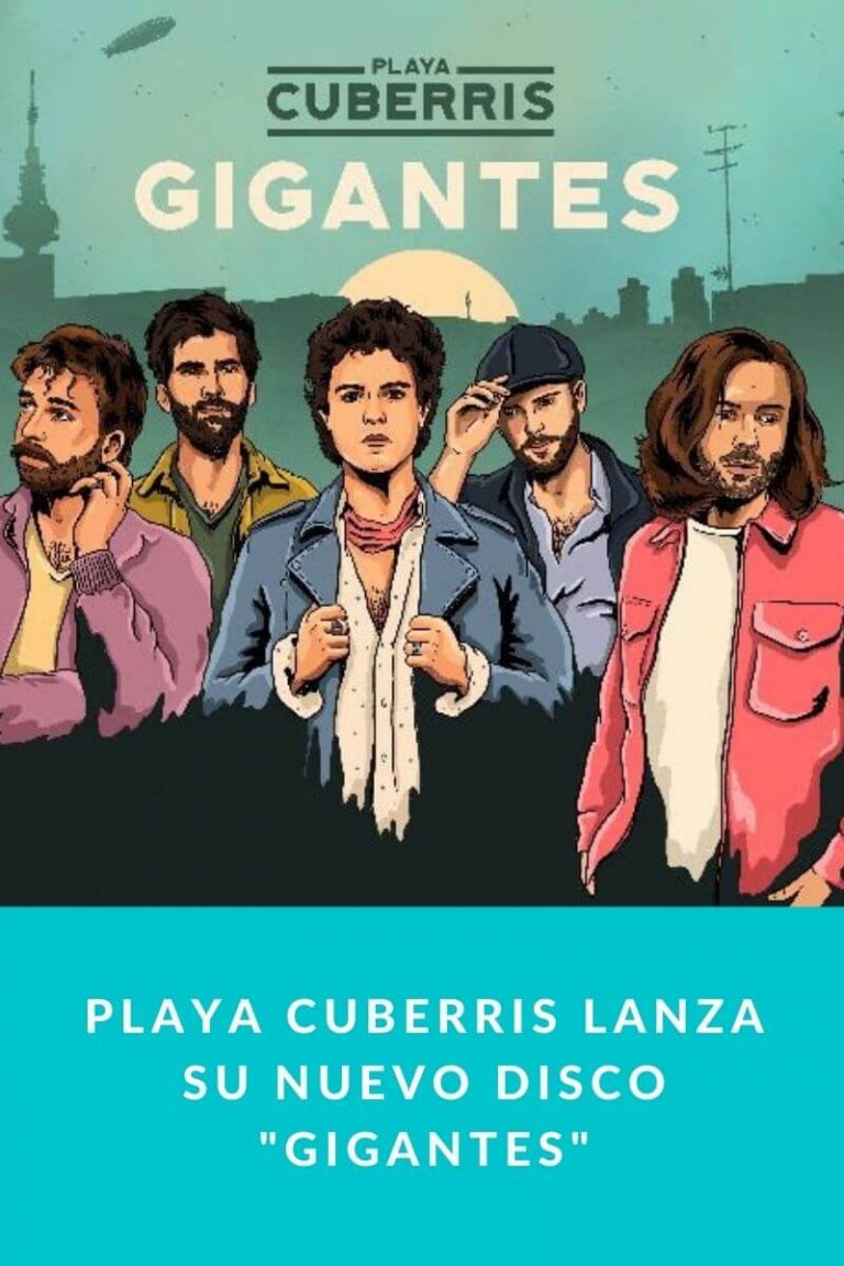 Playa Cuberris lanza su nuevo disco «Gigantes»