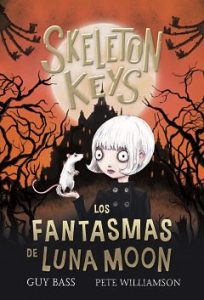 Skeleton Keys 2. Los fantasmas de Luna Moon