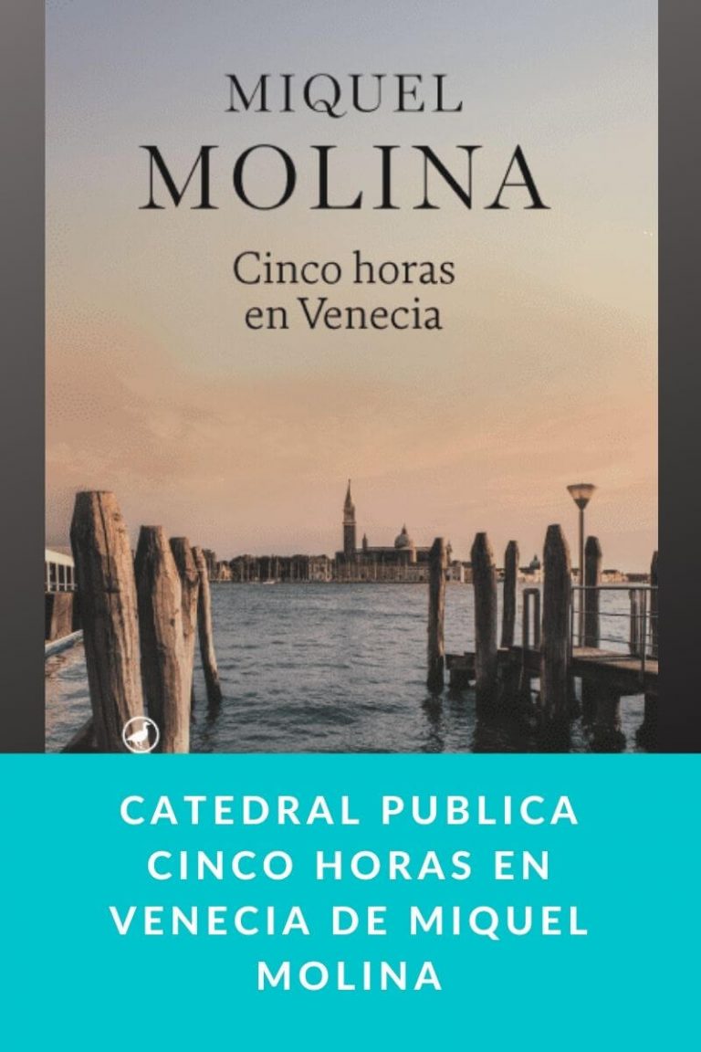 Catedral publica Cinco horas en Venecia de Miquel Molina