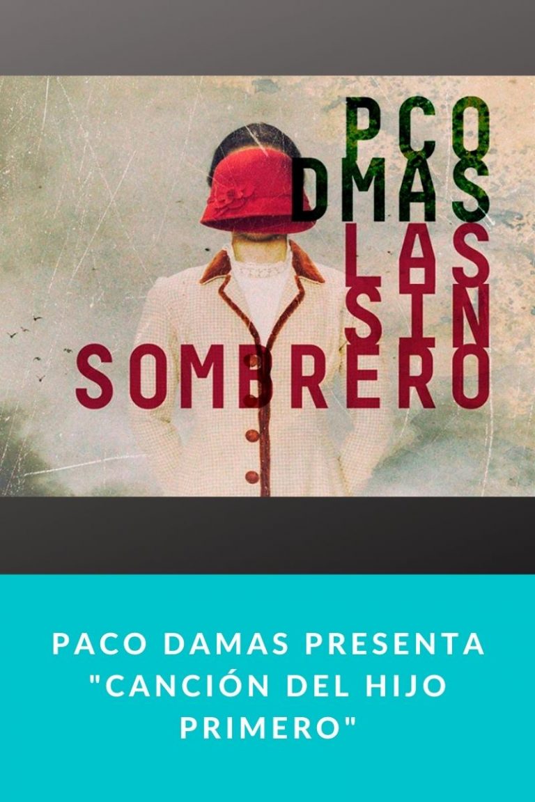 Paco Damas presenta «Canción del hijo primero»