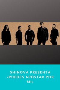 Shinova presenta «Puedes apostar por mi»