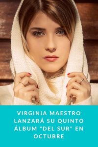 Virginia Maestro lanzará su quinto álbum "Del Sur" en octubre