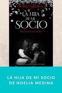 La hija de mi socio de Noelia Medina