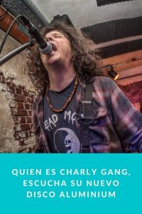 Quien es Charly Gang, escucha su nuevo disco ALUMINIUM