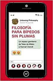 Filosofía para bípedos sin plumas