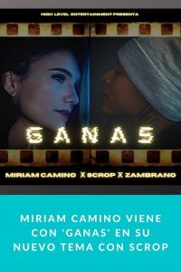 Miriam Camino viene con 'Ganas' en su nuevo tema con Scrop