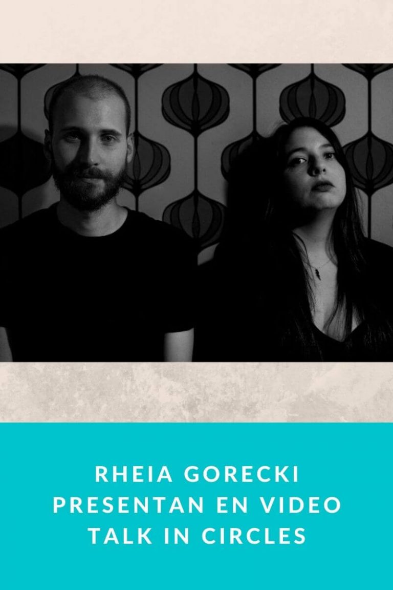 RHEIA GORECKI presentan en video Talk in circles