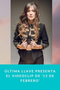 Última Llave presenta el videoclip de '13 de febrero'