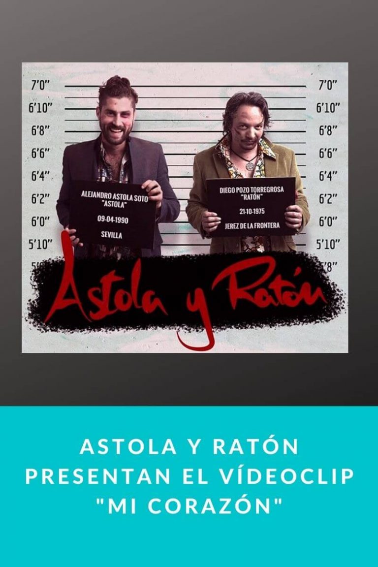 ASTOLA Y RATÓN presentan el videoclip «Mi Corazón»