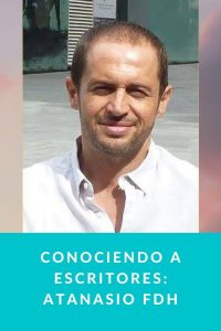 Conociendo a Escritores: Atanasio FdH