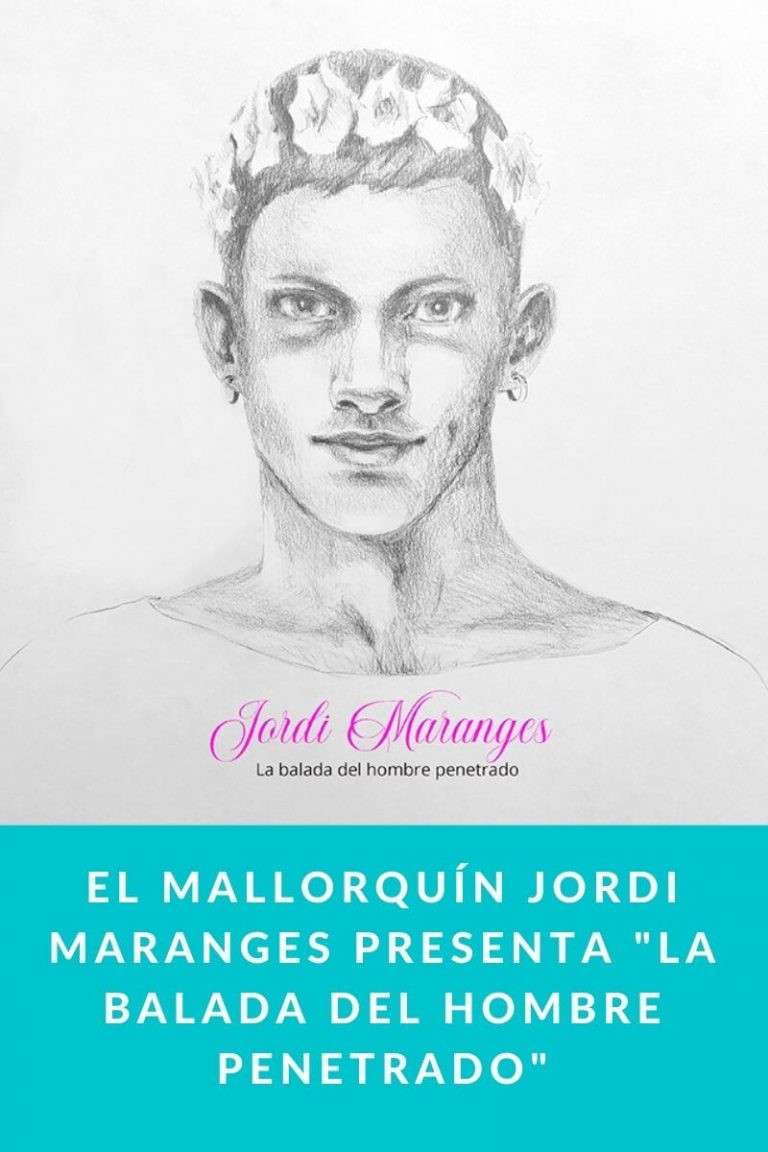 El mallorquín Jordi Maranges presenta «La balada del hombre penetrado»