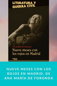 Nueve meses con los rojos en Madrid, de Ana María de Foronda