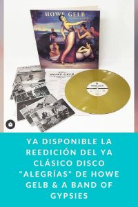 Ya disponible la reedición del ya clásico disco "Alegrías" de Howe Gelb & A Band Of Gypsies