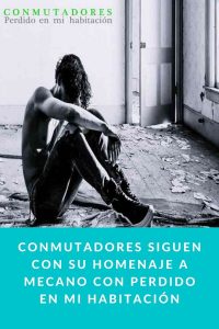 CONMUTADORES siguen con su homenaje a Mecano con Perdido en mi Habitación
